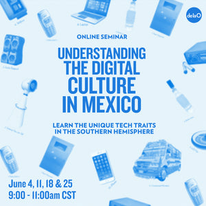 Online Seminar: Understanding the Digital Culture in Mexico
