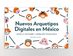 Load image into Gallery viewer, NUEVOS ARQUETIPOS DIGITALES EN MÉXICO: Reporte + Taller Presencial
